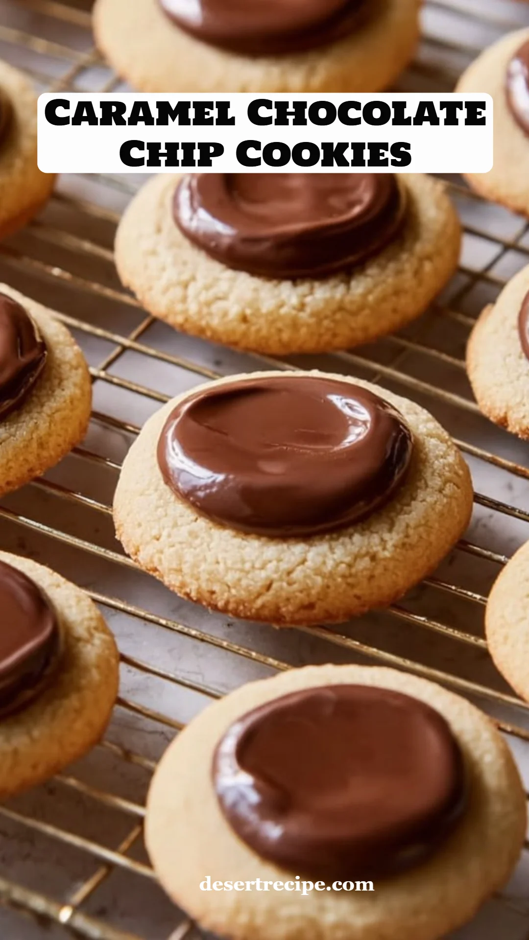 Caramel Chocolate Chip Cookies