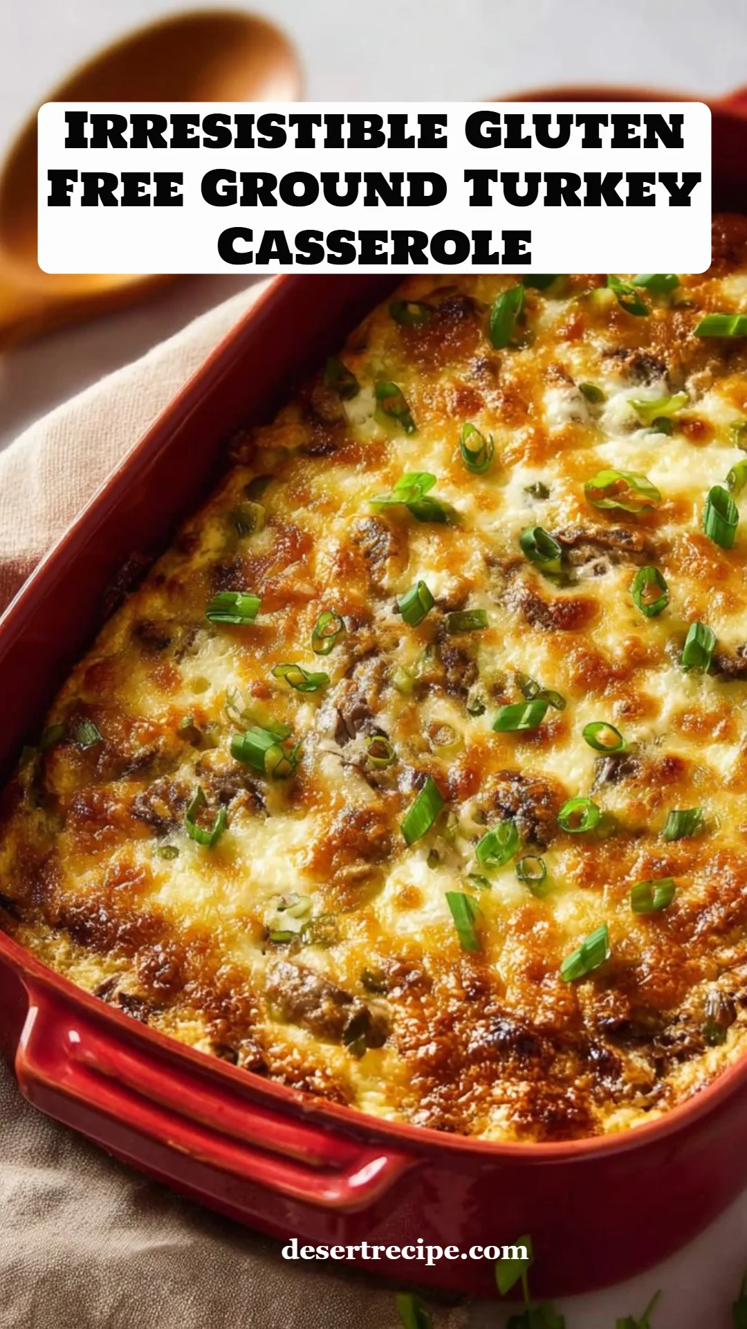 Irresistible Gluten Free Ground Turkey Casserole