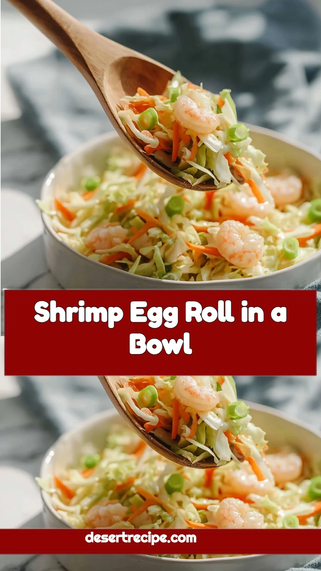 Shrimp Egg Roll in a Bowl