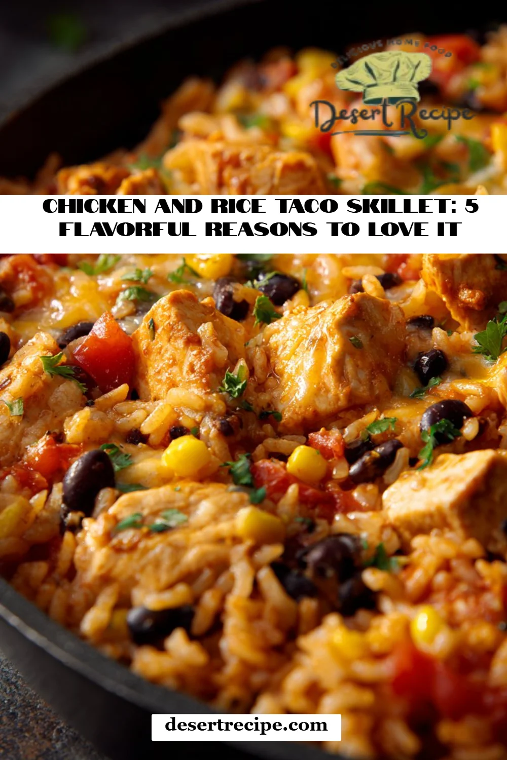 Chicken and Rice Taco Skillet: 5 Flavorful Reasons to Love It