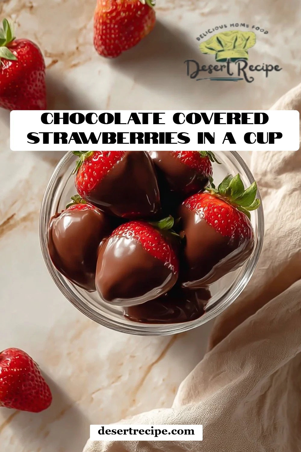 Chocolate Covered Strawberries in a Cup