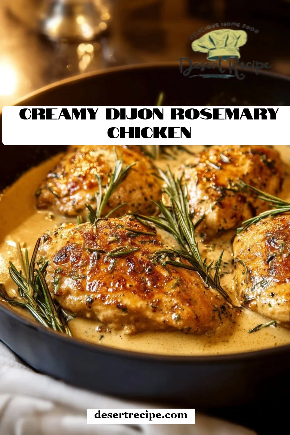 Creamy Dijon Rosemary Chicken