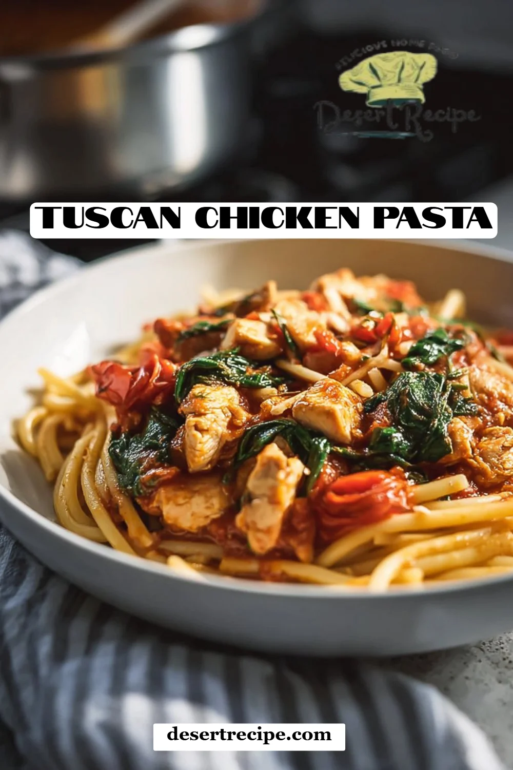 Tuscan Chicken Pasta
