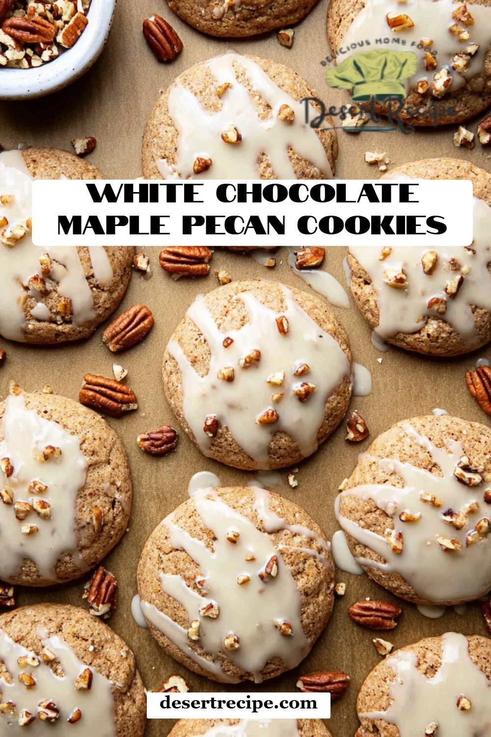 White Chocolate Maple Pecan Cookies