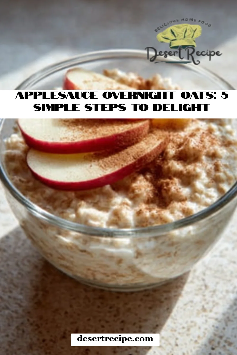 Applesauce Overnight Oats: 5 Simple Steps to Delight