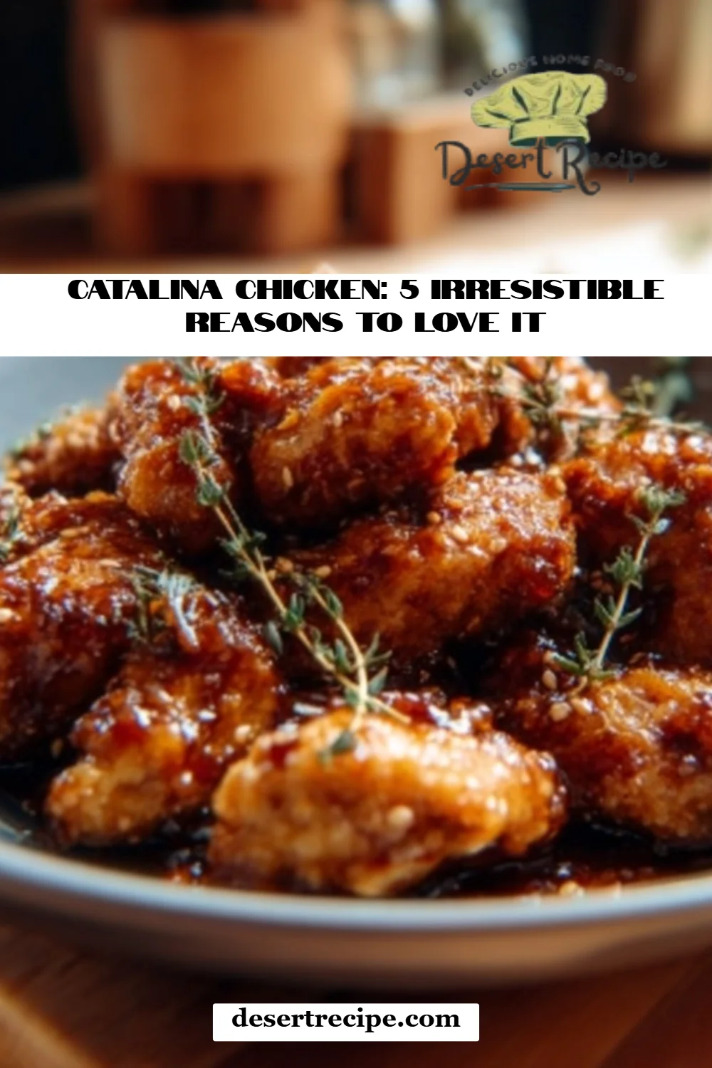 Catalina Chicken: 5 Irresistible Reasons to Love It