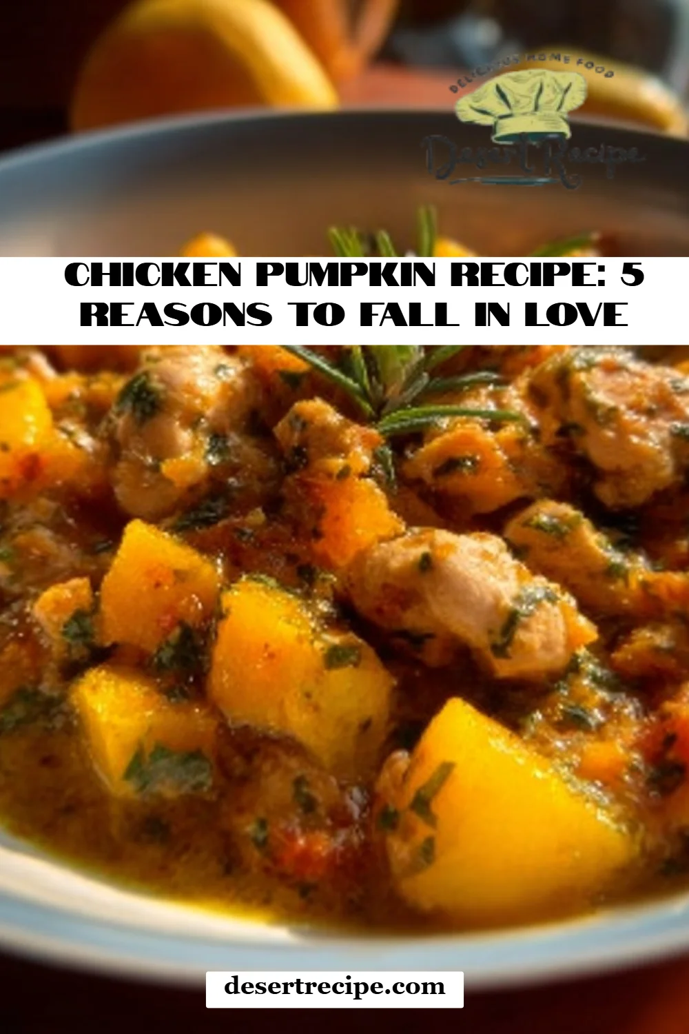 Chicken Pumpkin Recipe: 5 Reasons to Fall in Love