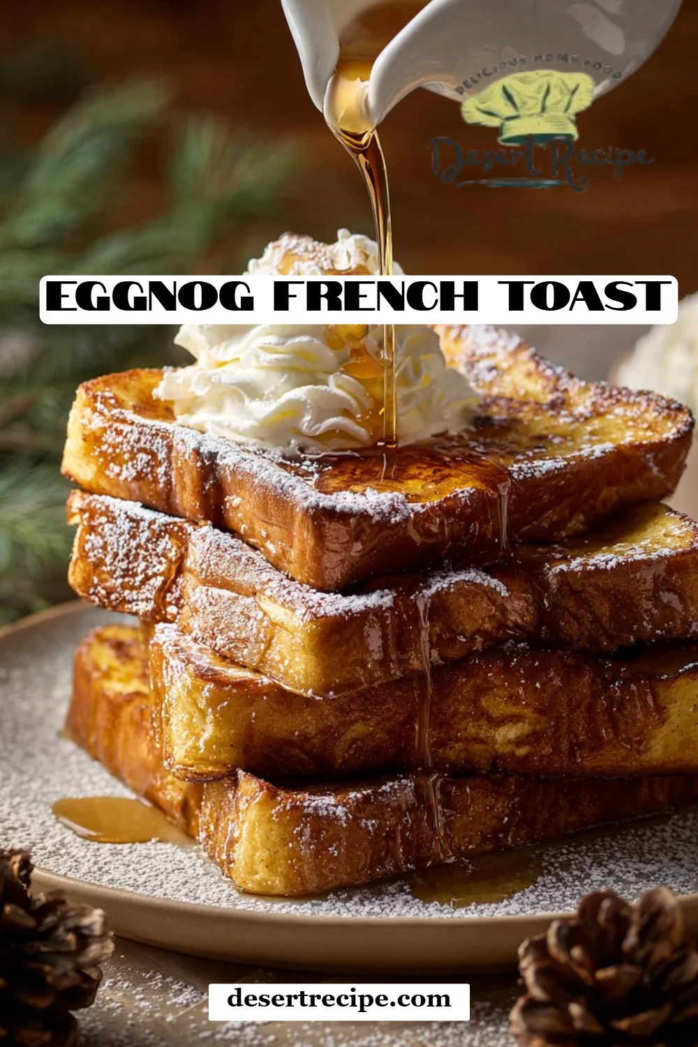 Eggnog French Toast