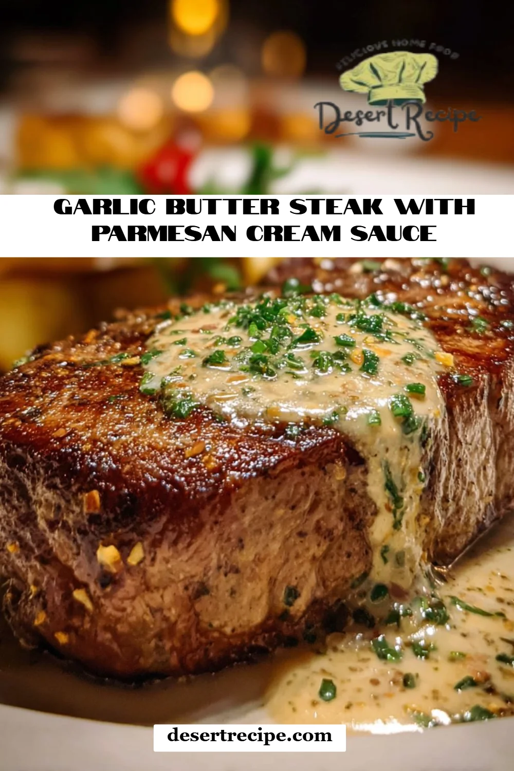 Garlic Butter Steak with Parmesan Cream Sauce