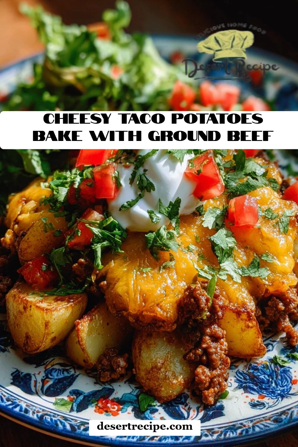 Cheesy Taco Potatoes Bake with Ground Beef