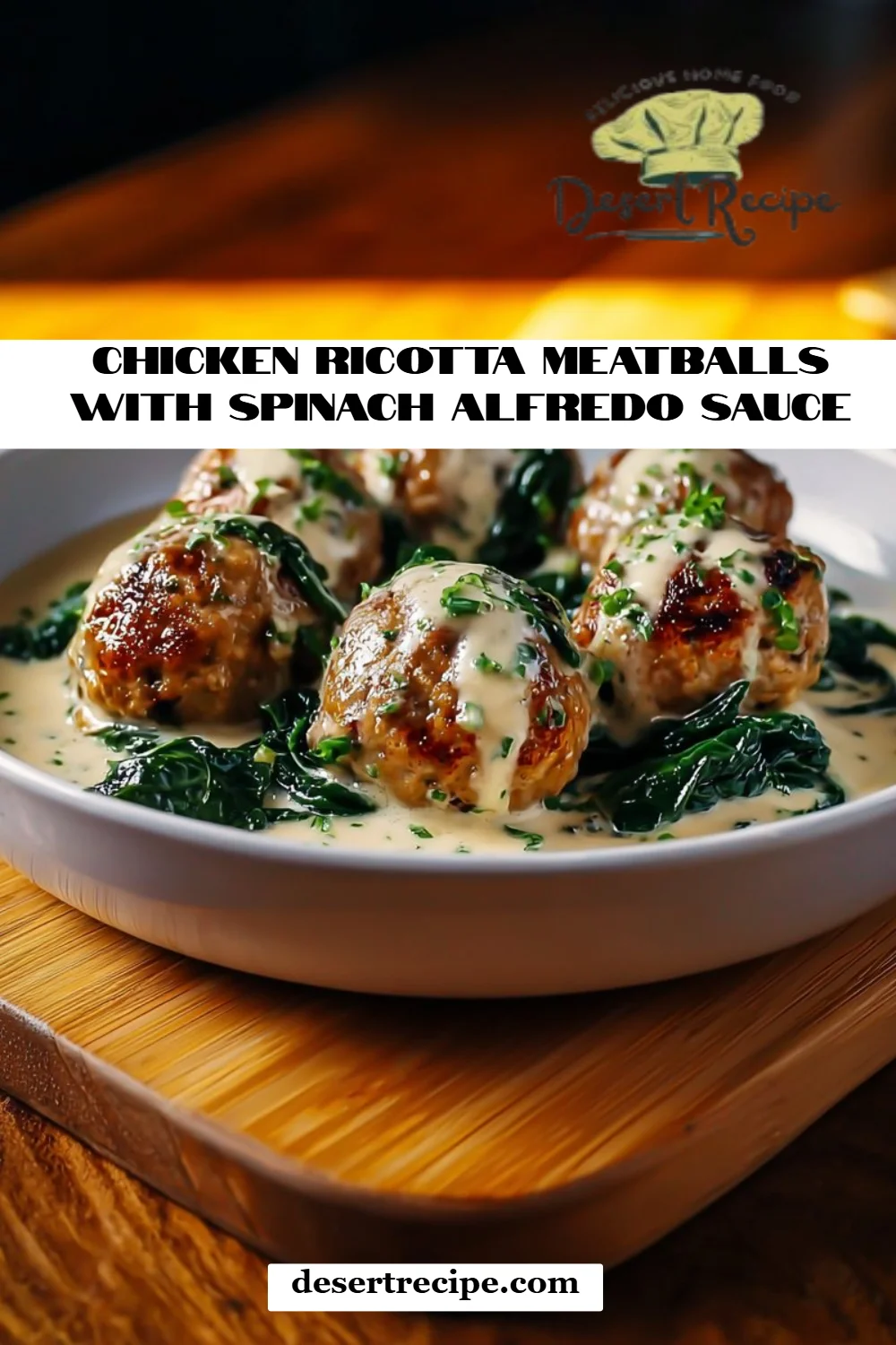 Chicken Ricotta Meatballs with Spinach Alfredo Sauce
