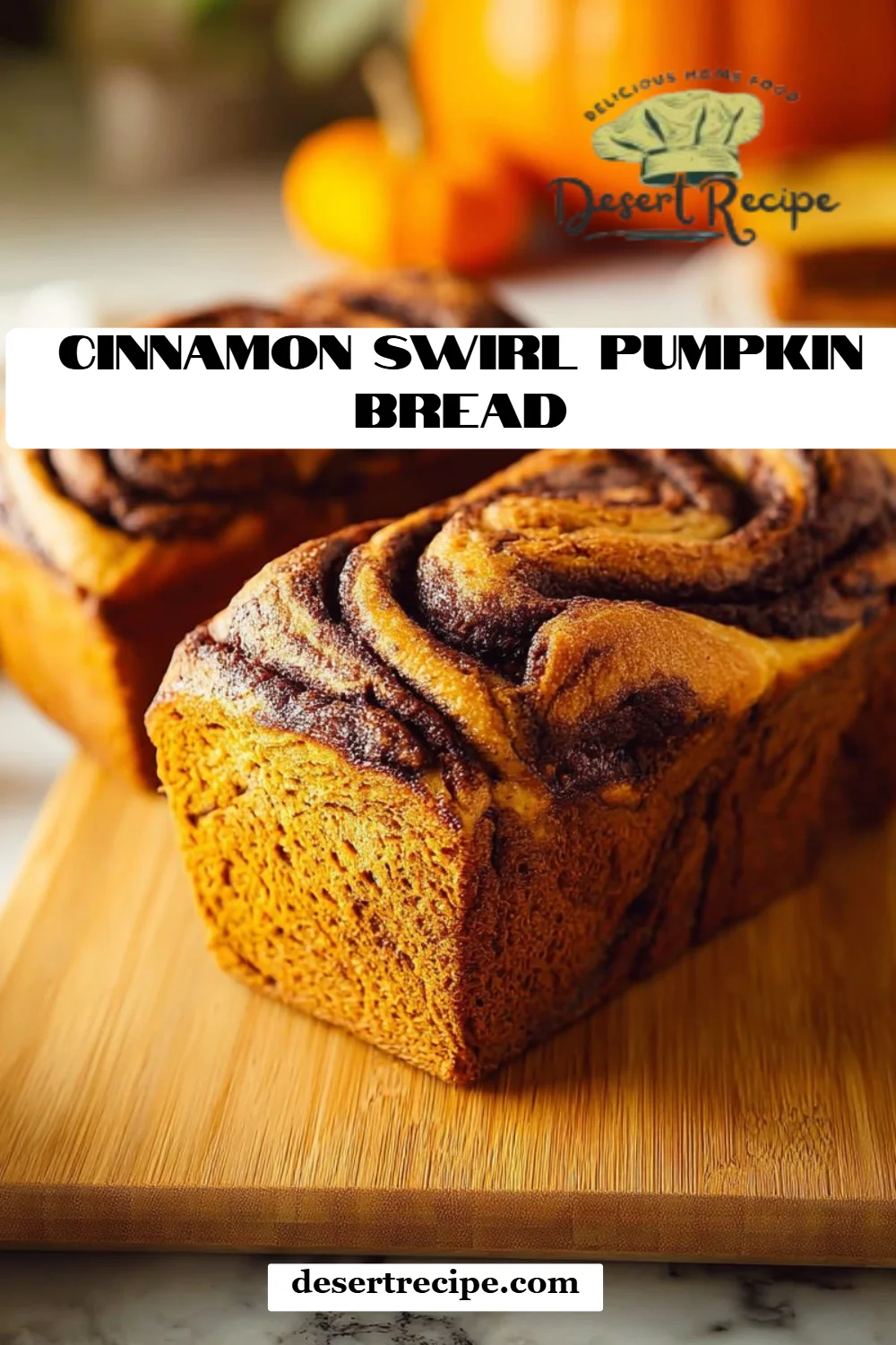 Cinnamon Swirl Pumpkin Bread