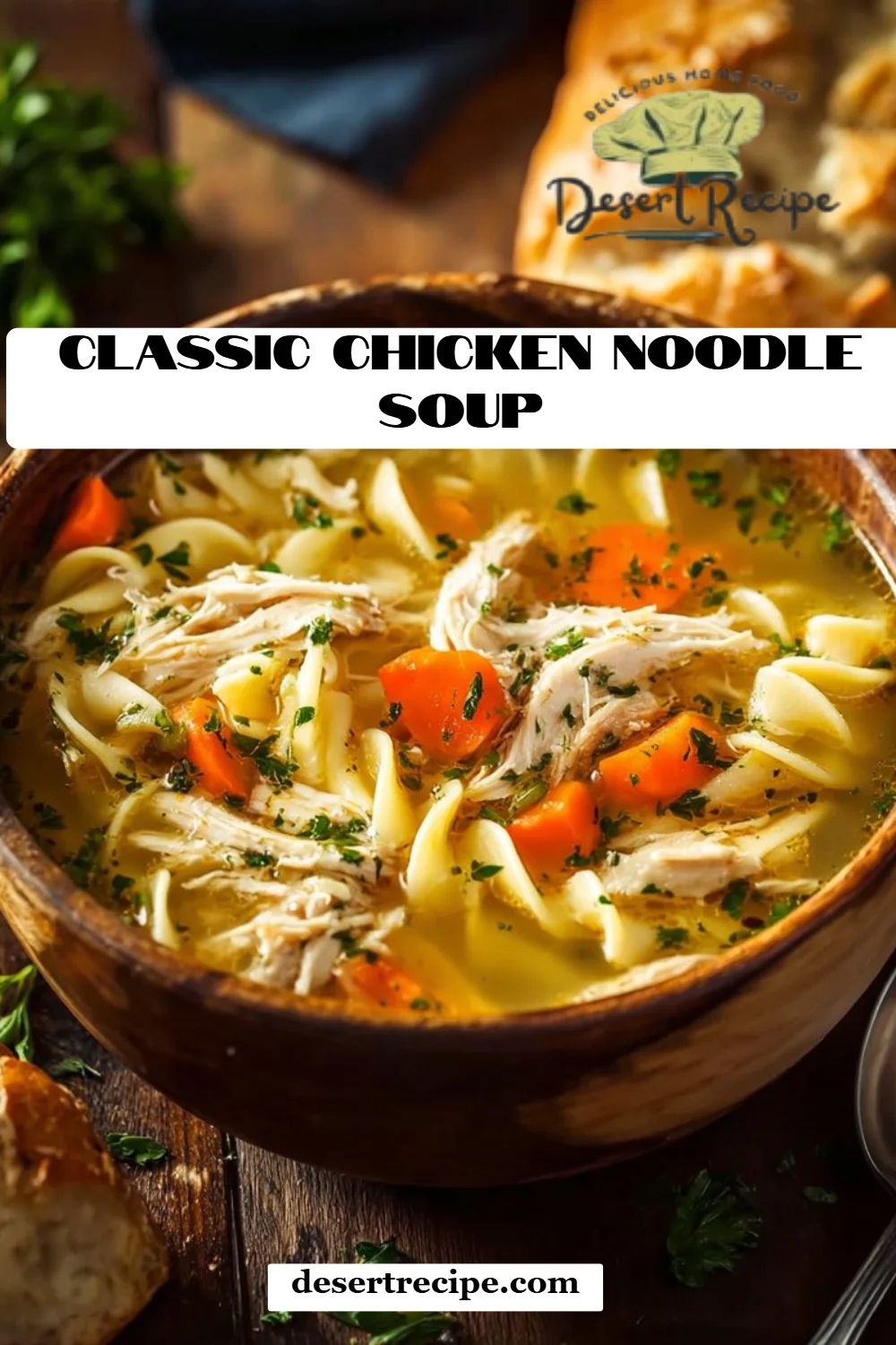 Classic Chicken Noodle Soup