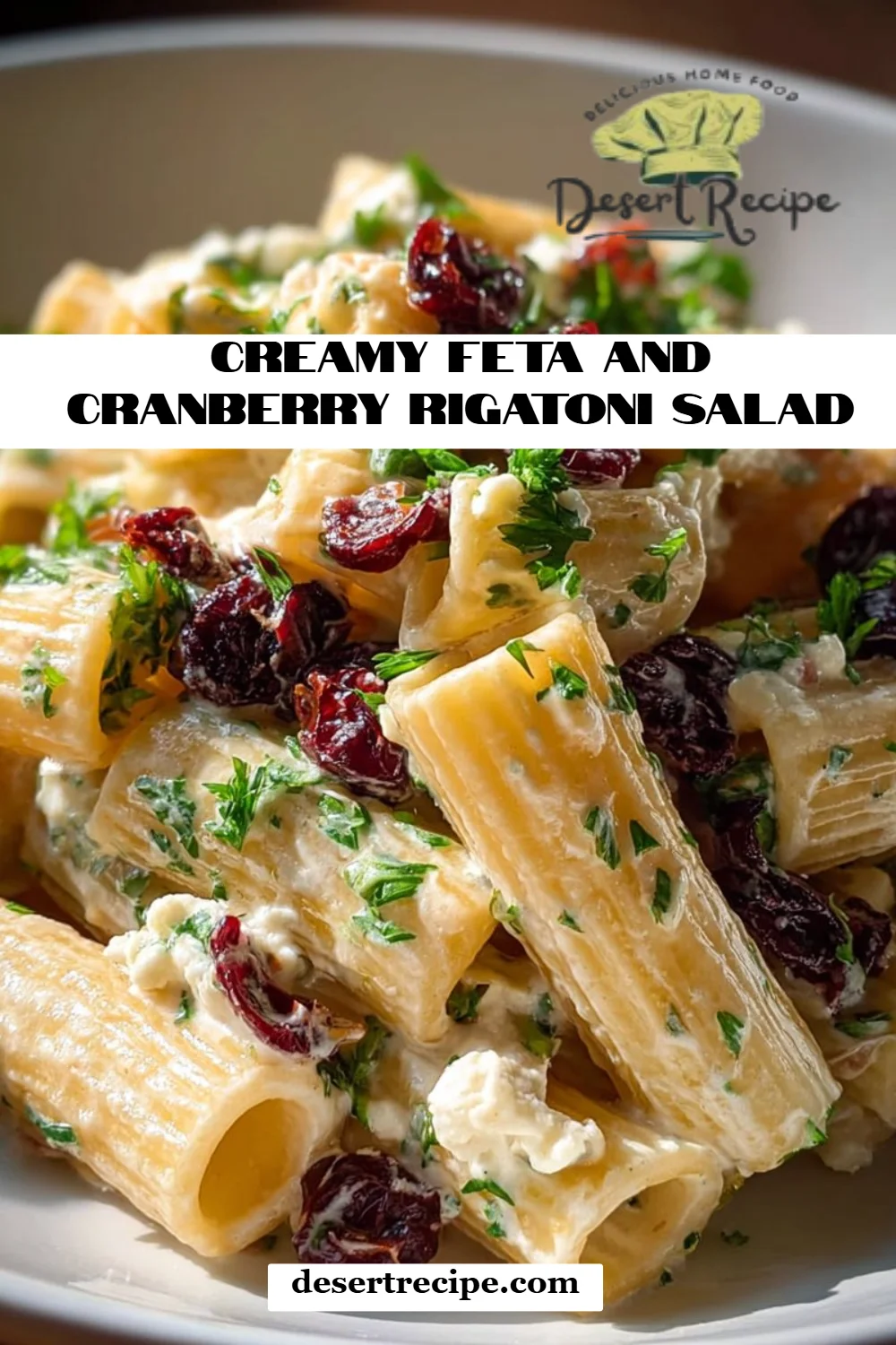 Creamy Feta and Cranberry Rigatoni Salad