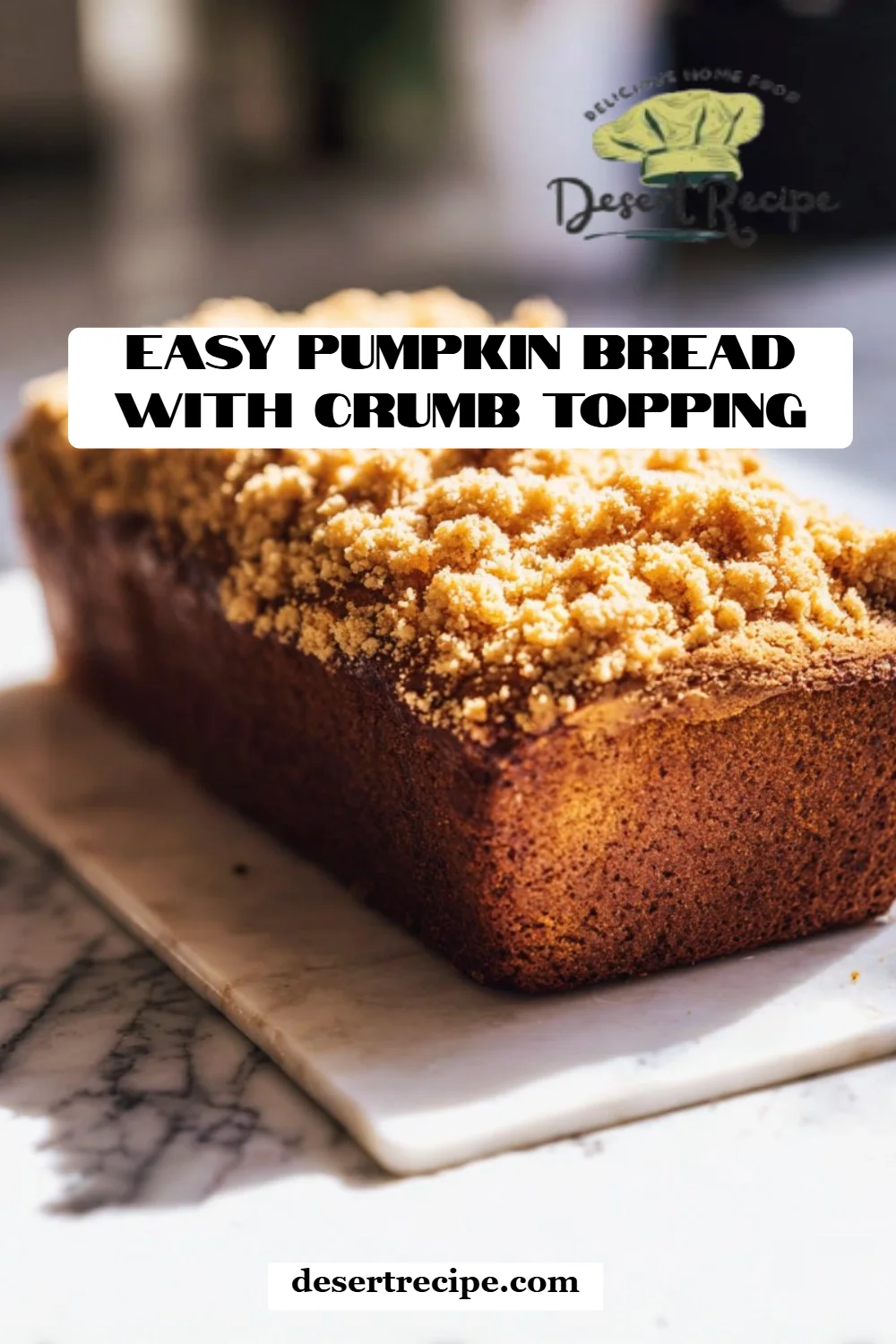 Easy Pumpkin Bread with Crumb Topping