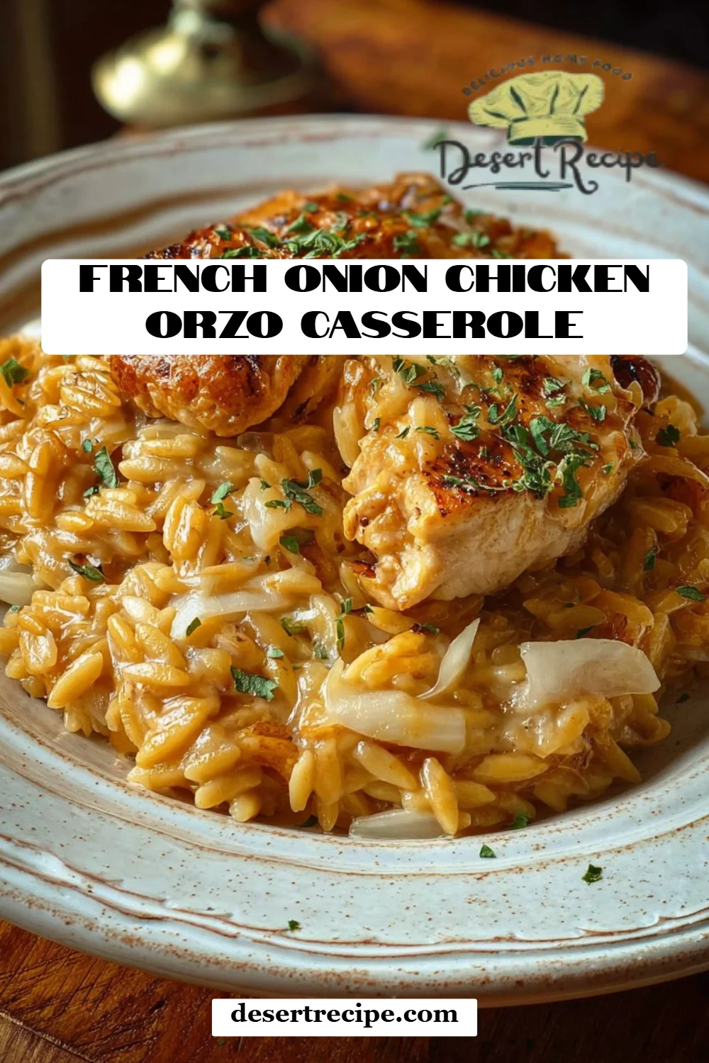 French Onion Chicken Orzo Casserole