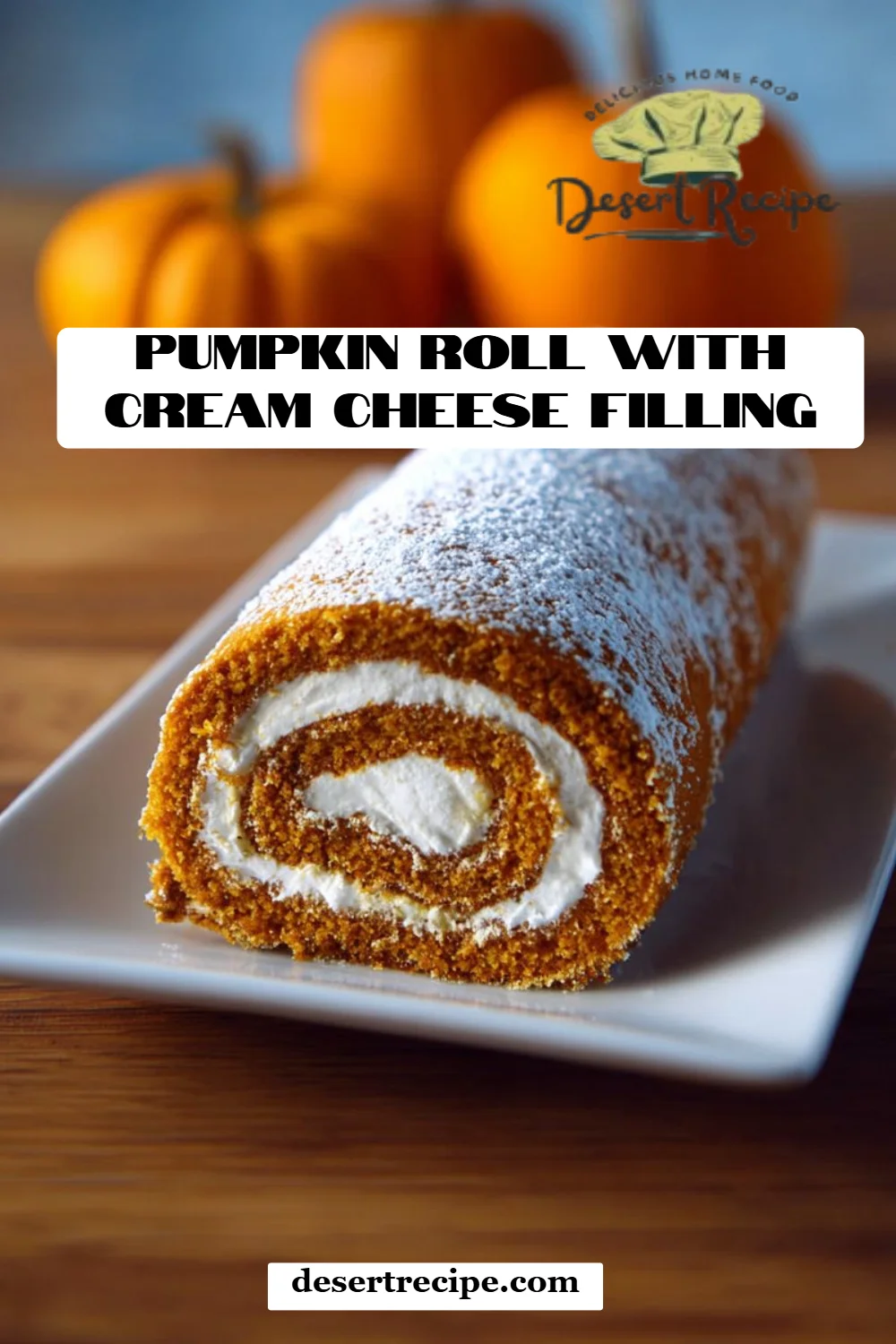 Pumpkin Roll with Cream Cheese Filling