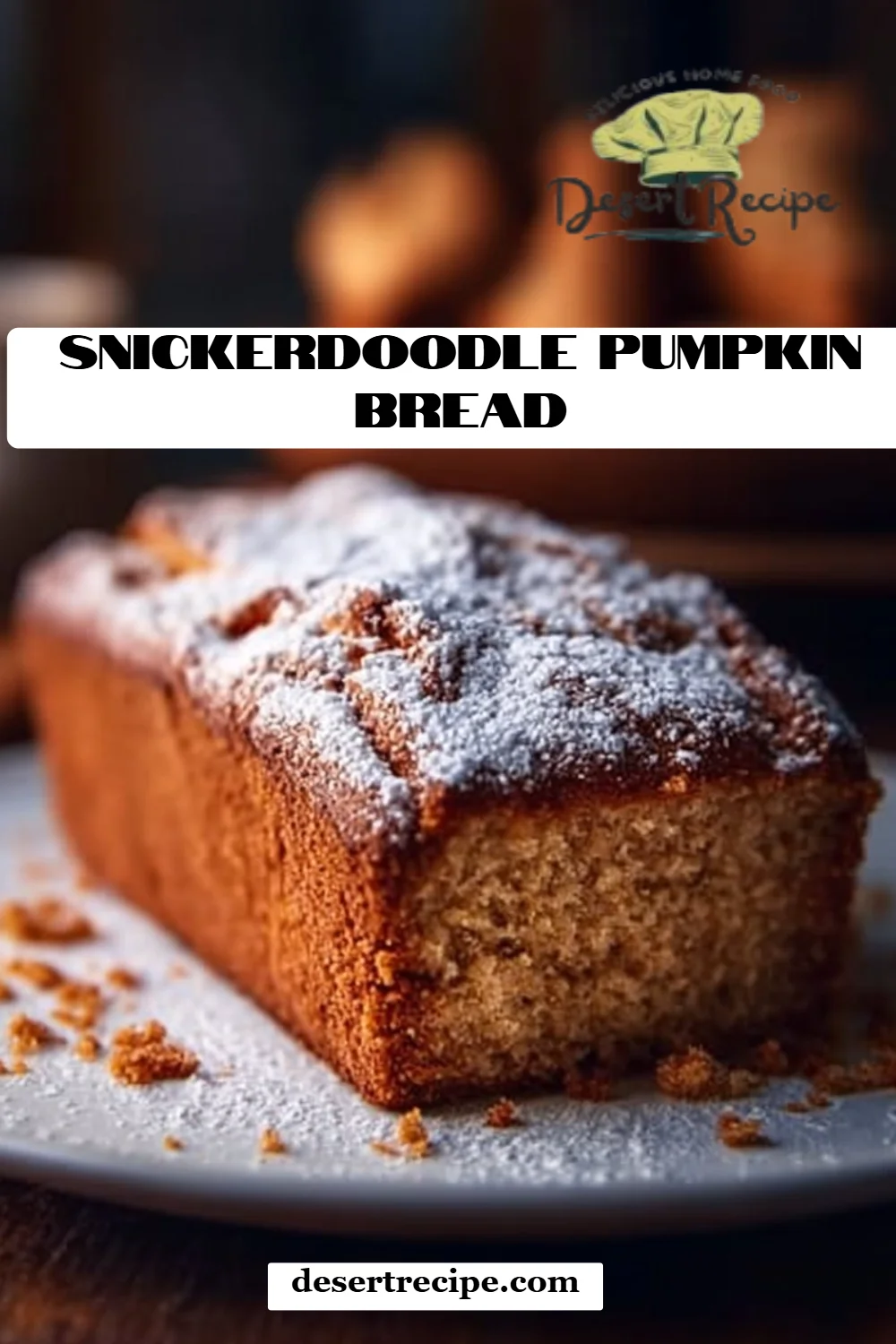 Snickerdoodle Pumpkin Bread