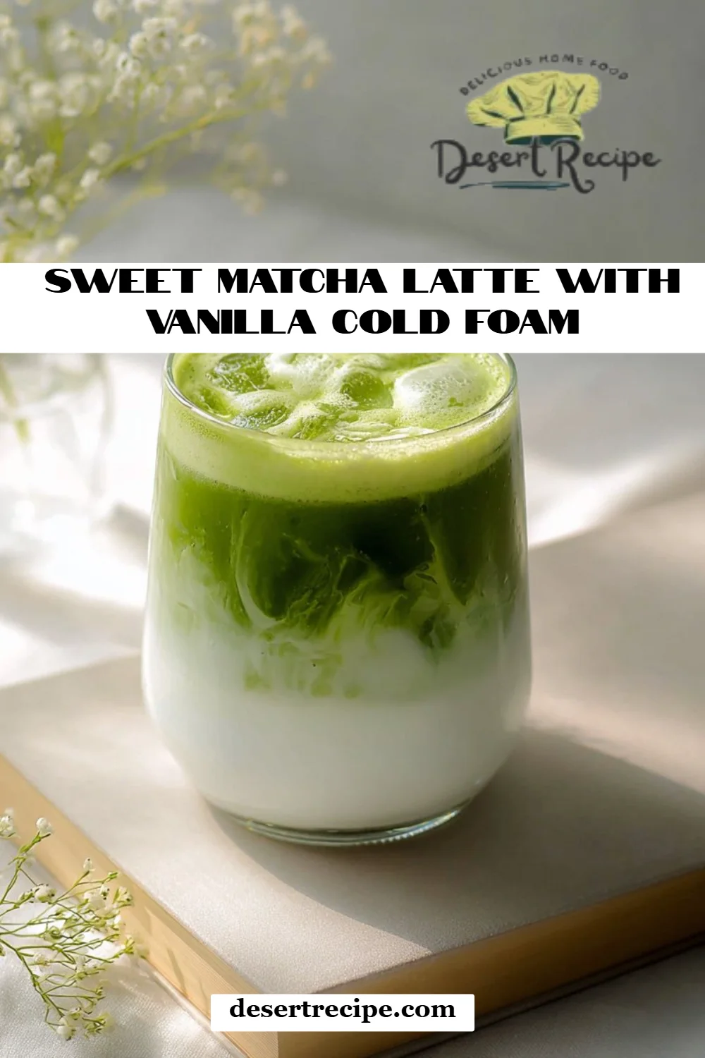 Sweet Matcha Latte with Vanilla Cold Foam