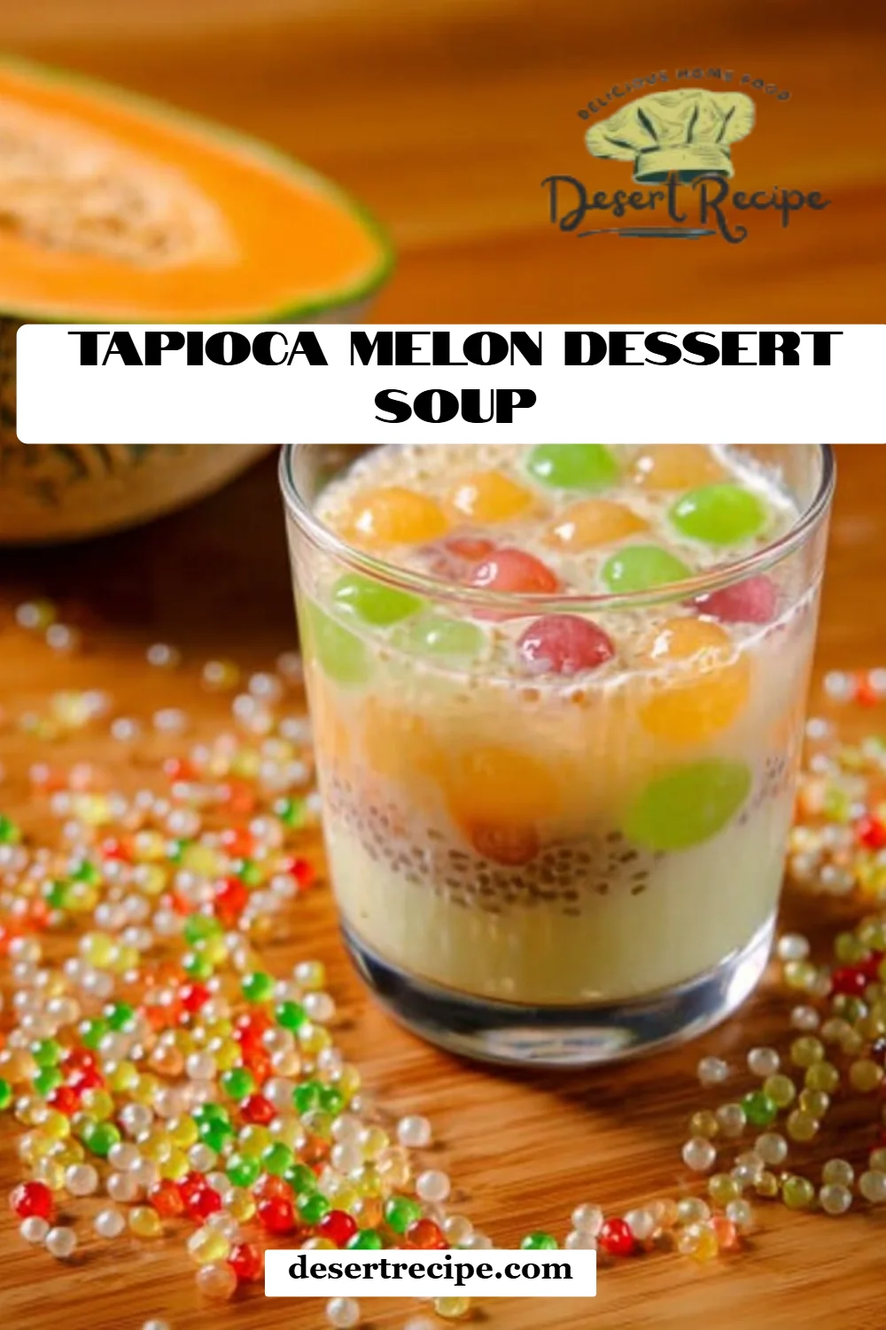 Tapioca Melon Dessert Soup