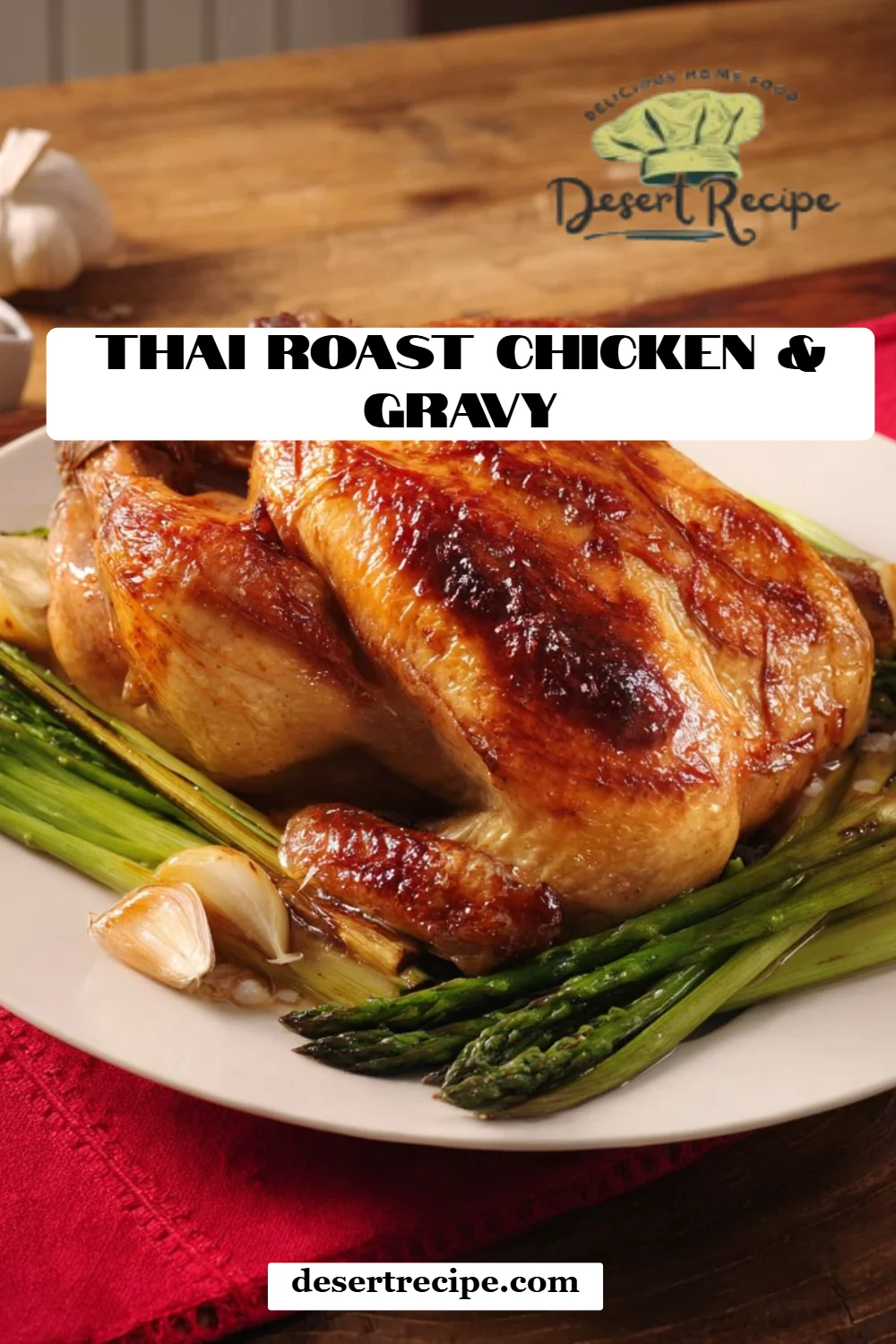Thai Roast Chicken & Gravy