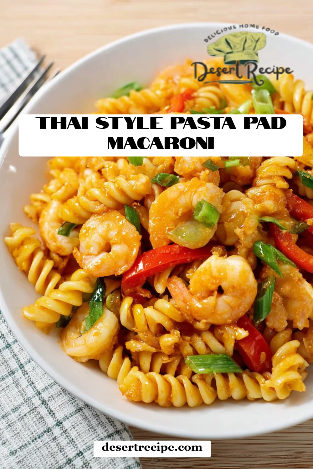 Thai Style Pasta Pad Macaroni